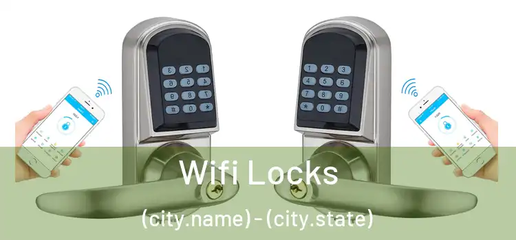 Wifi Locks (city.name) - (city.state)